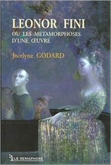 LÉONOR FINI  OU LES MÉTAMORPHOSES  D'UNE ŒUVRE