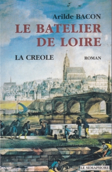 LE BATELIER DE LOIRE - LA CRÉOLE